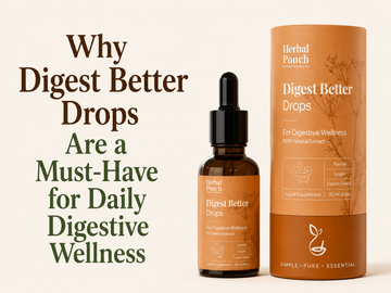Why Digest Better Drops Are a Must-Have for Daily Digestive Wellness