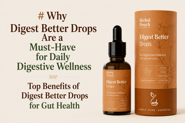 Top Benefits of Digest Better Drops for Gut Health